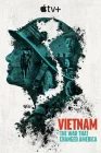 Вьетнам. Война, изменившая Америку смотреть онлайн сериал 1 сезон