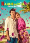 Медовый месяц с моей мамой смотреть онлайн (2025)